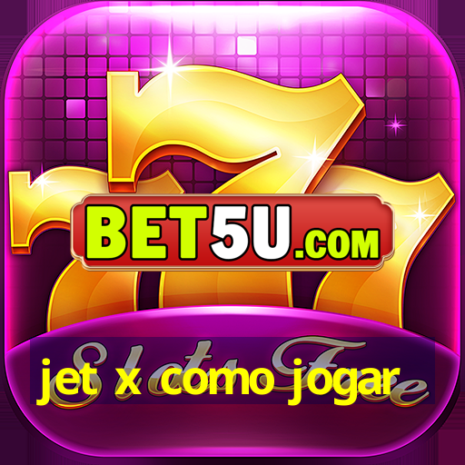 jet x como jogar